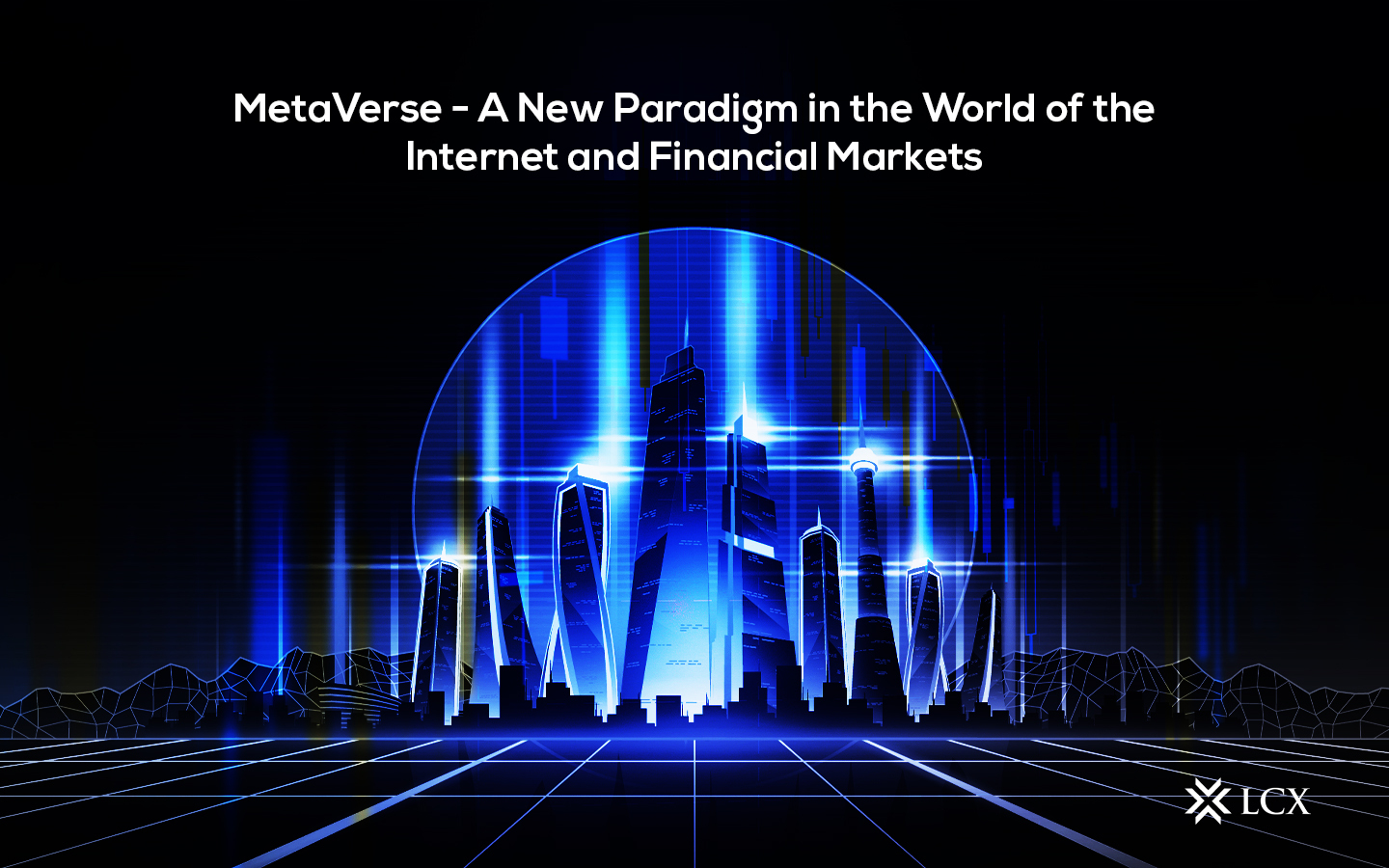 20211214_LCX Metaverse Blog Post LCX Metaverse