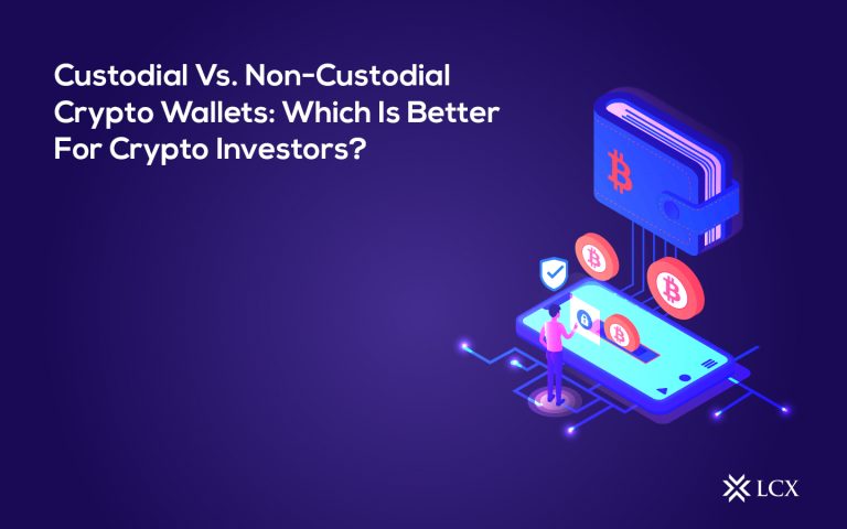 LCX Custodial Vs Non Custodial