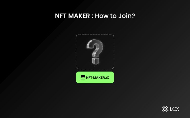 LCX NFT MAKER how to join