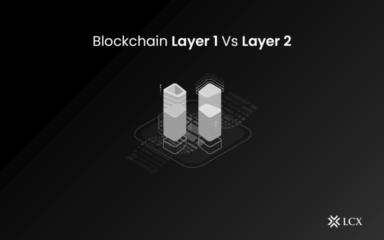 LCX Blockchain Layer 1 Vs Layer 2
