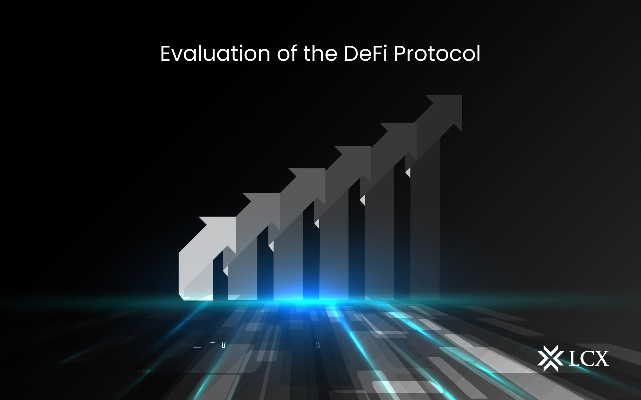 20220627 EVALUTION OF DEFI PROTOCOL-01 (1) EVALUTION OF DEFI PROTOCOL 2