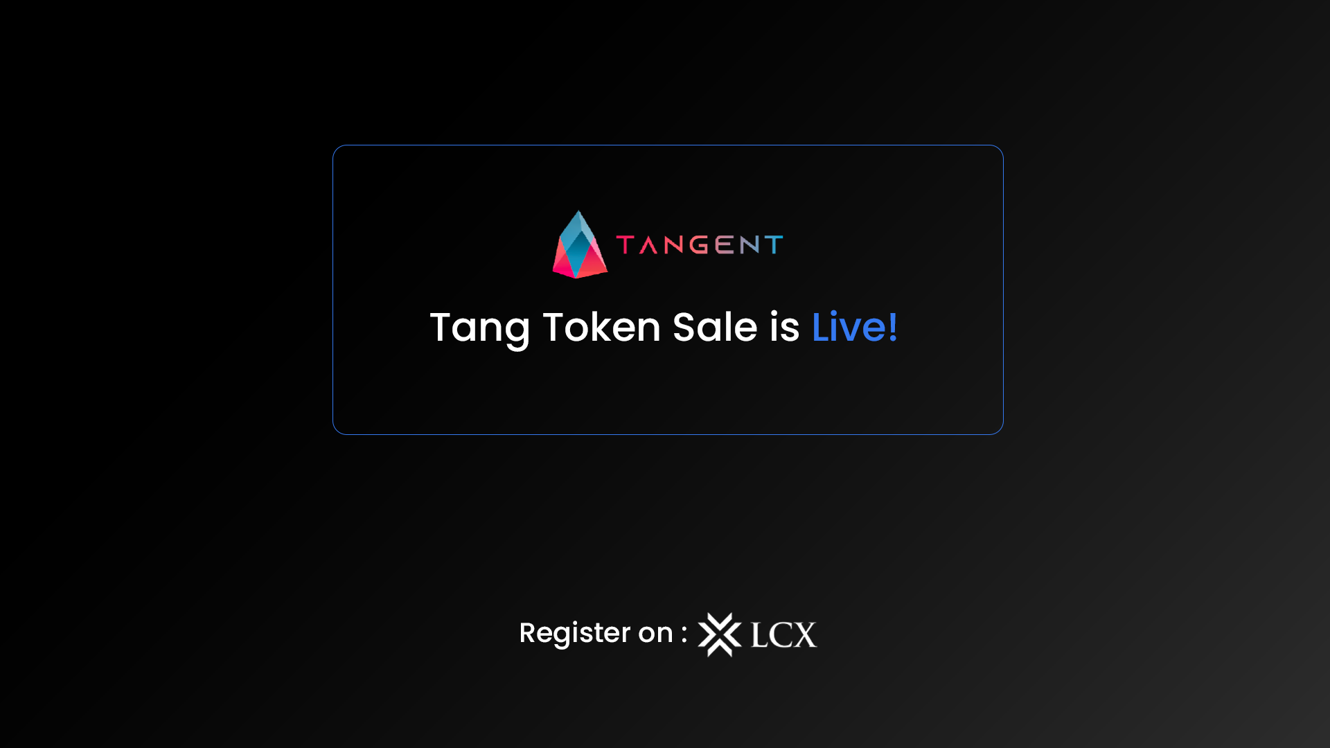 LCX Tangent Live LCX Tangent Live