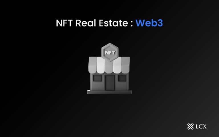 20221013 LCX NFT Real Estate Blog Post