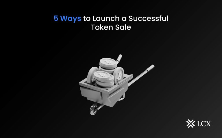 LCX 5 ways to launch a successful Token Sale