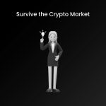 Survive the crypto market