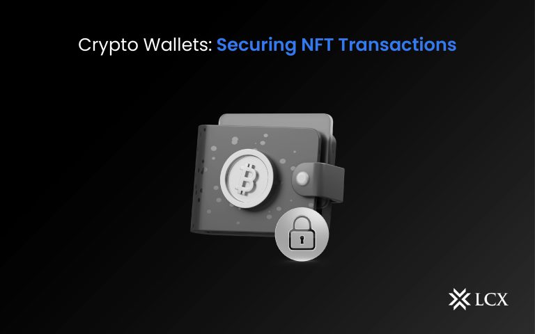 Crypto Wallets- Securing NFT Transactions