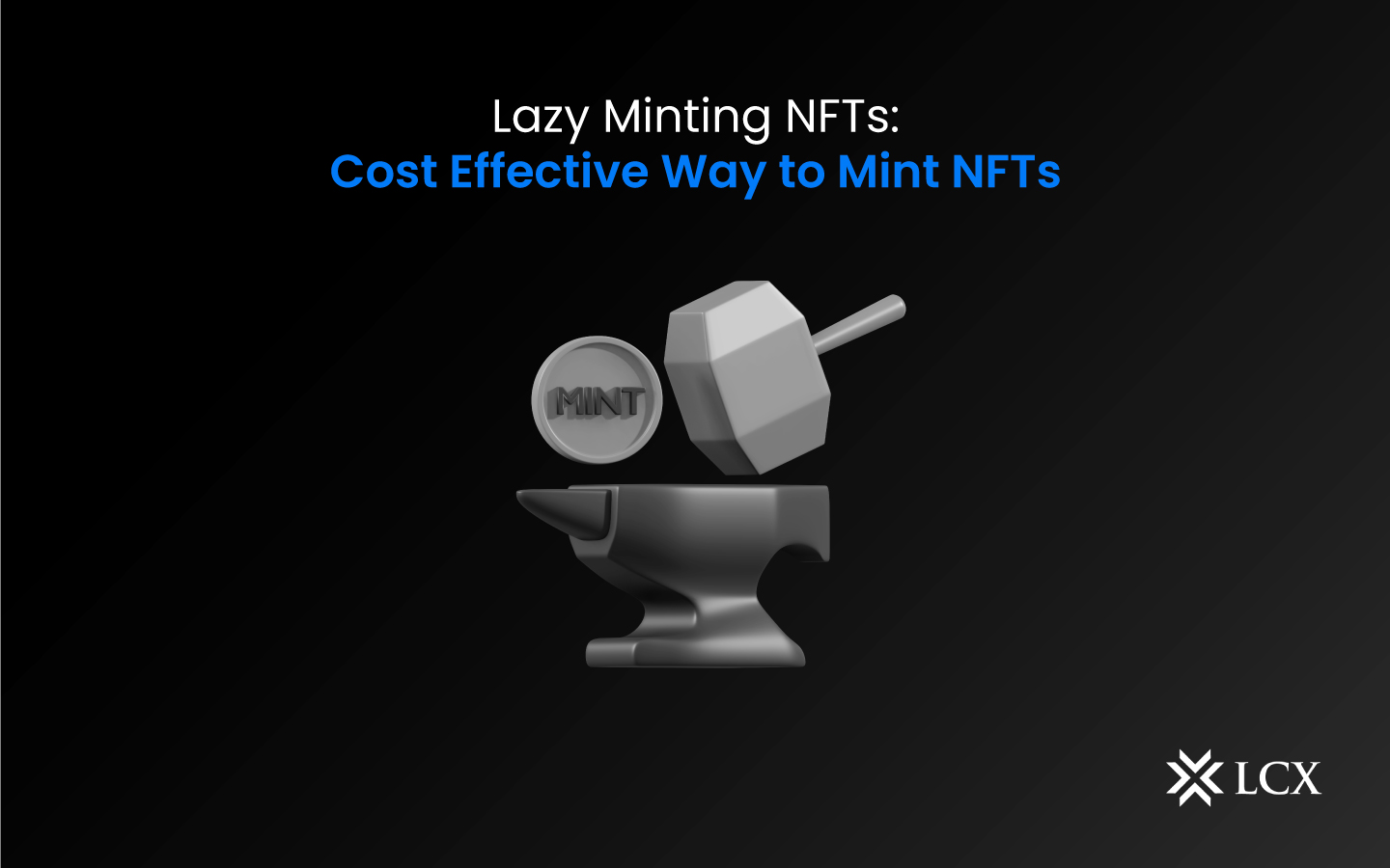 20230509-Lazy-Minting-NFTs–Cost-Effective-Way-to-Mint-NFTs 20230509-Lazy-Minting-NFTs--Cost-Effective-Way-to-Mint-NFTs