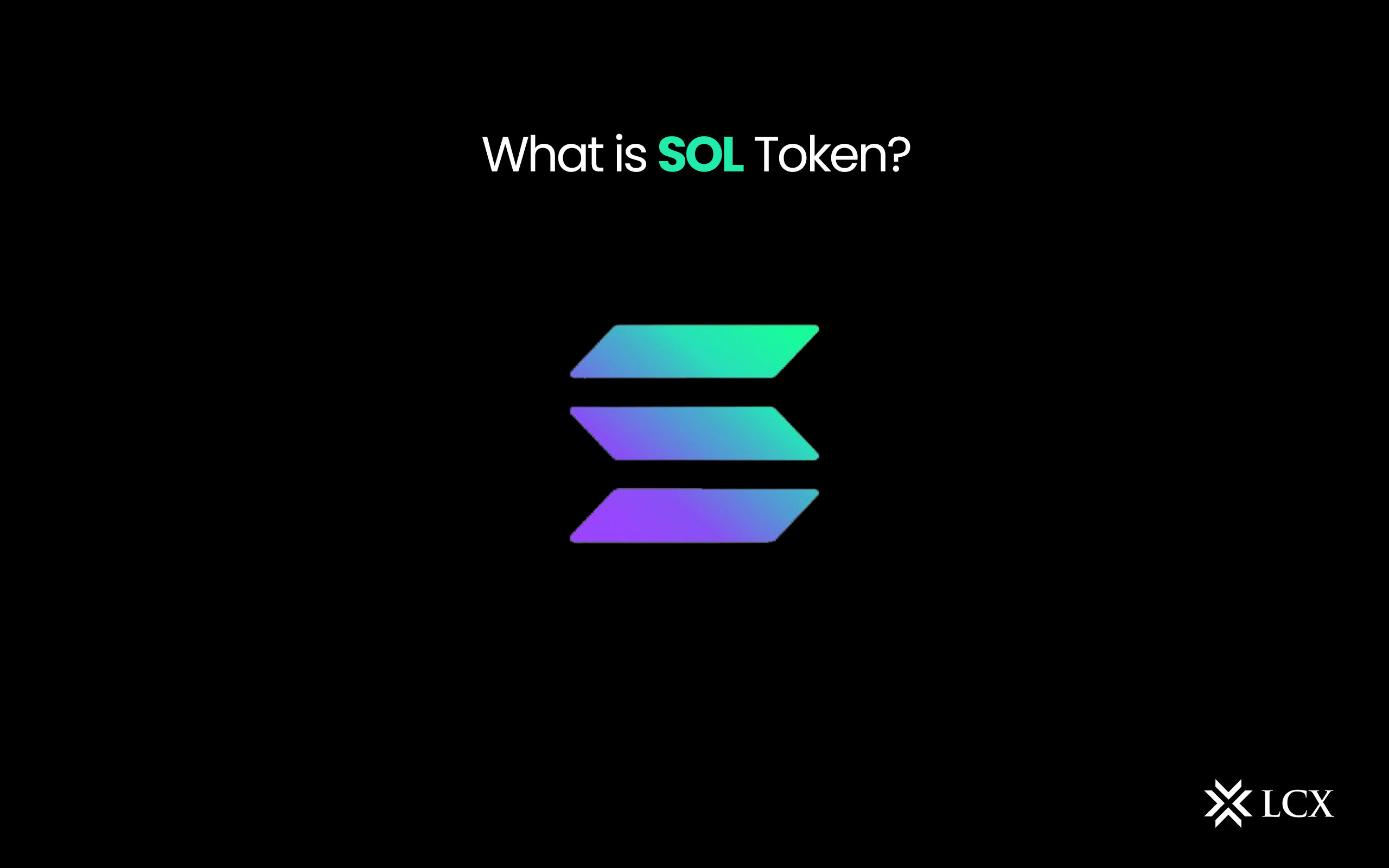 What Is SOL? - LCX