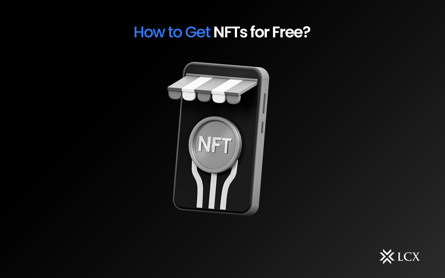 202308087-LCX-NFTs-for-free-Blog-Post 202308087-LCX-NFTs-for-free-Blog-Post