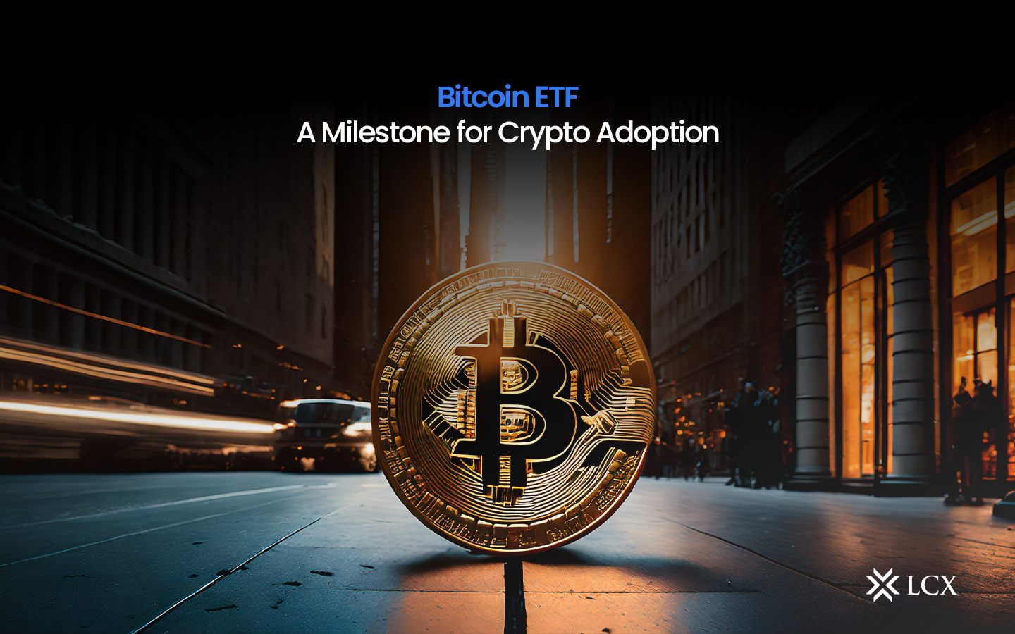 20240111-Bitcoin-ETF-Blog-Post 20240111-Bitcoin-ETF-Blog-Post