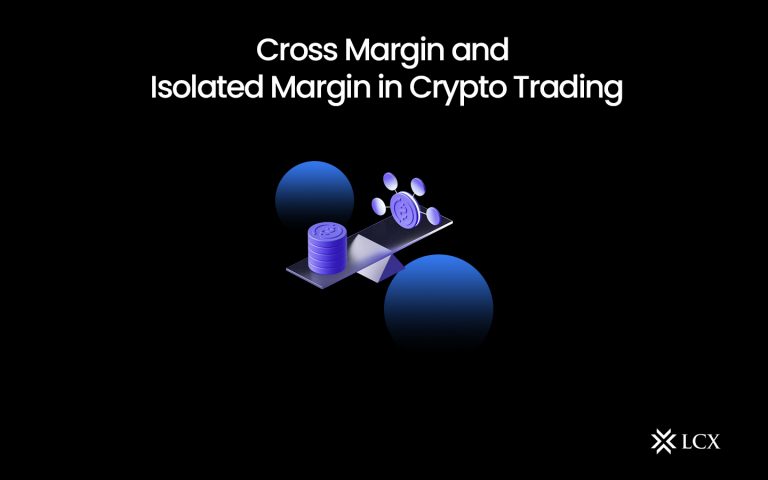 20240429- blog---Cross-Margin-and-Isolated-Margin-in-Crypto-Trading