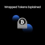 20240516--blog-Wrapped-Tokens-Explained