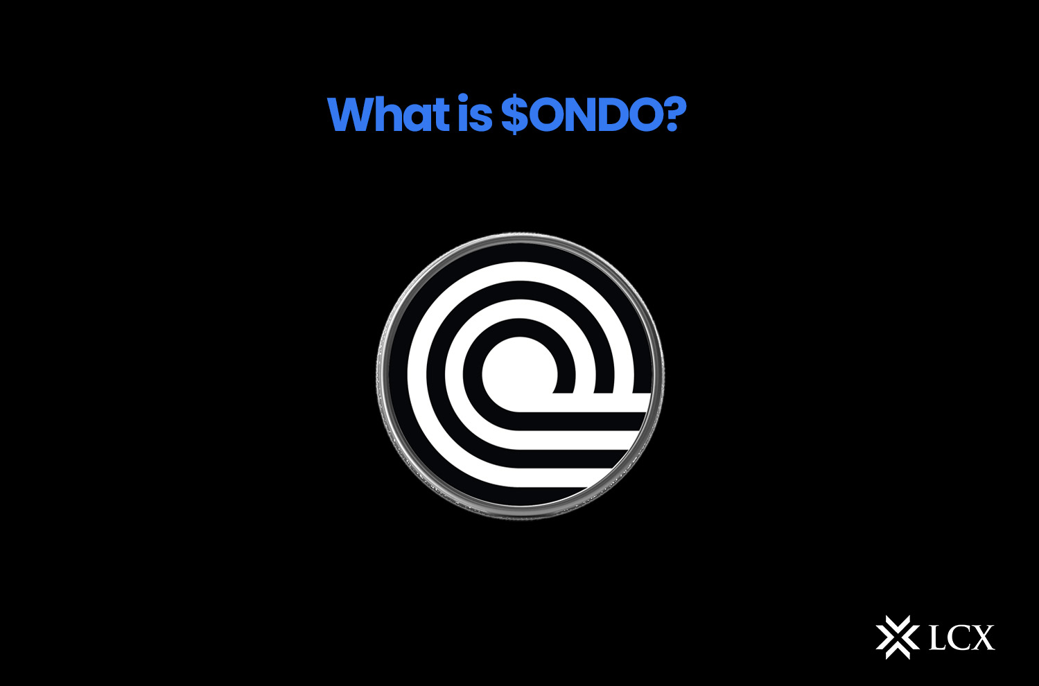 20240919 Blog Image What is $ONDO_ What is $ONDO