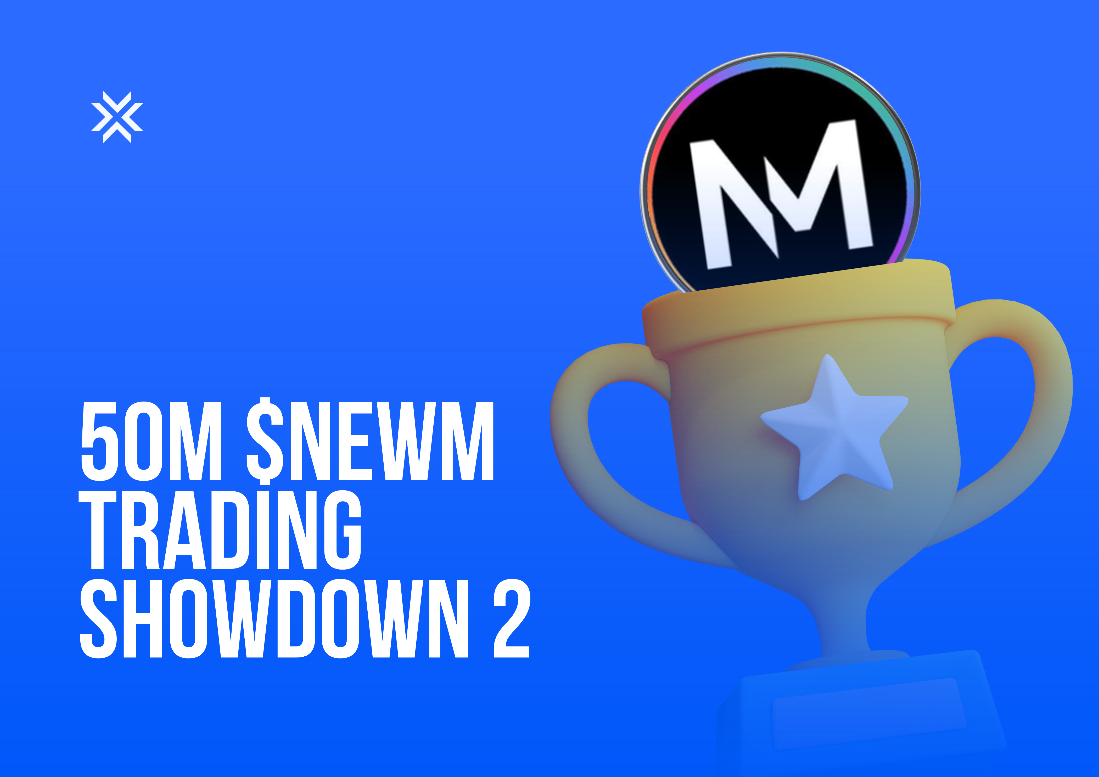 50M $NEWM Trading Showdown 2