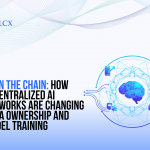 AI on the Chain How Decentralized AI Networks are Changing Data Ownership and Model Training