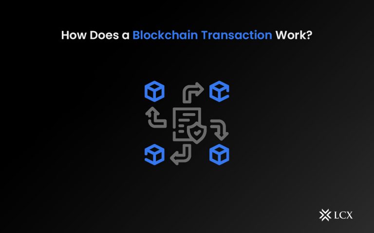 Blog-How-Does-a-Blockchain-Transaction-Work