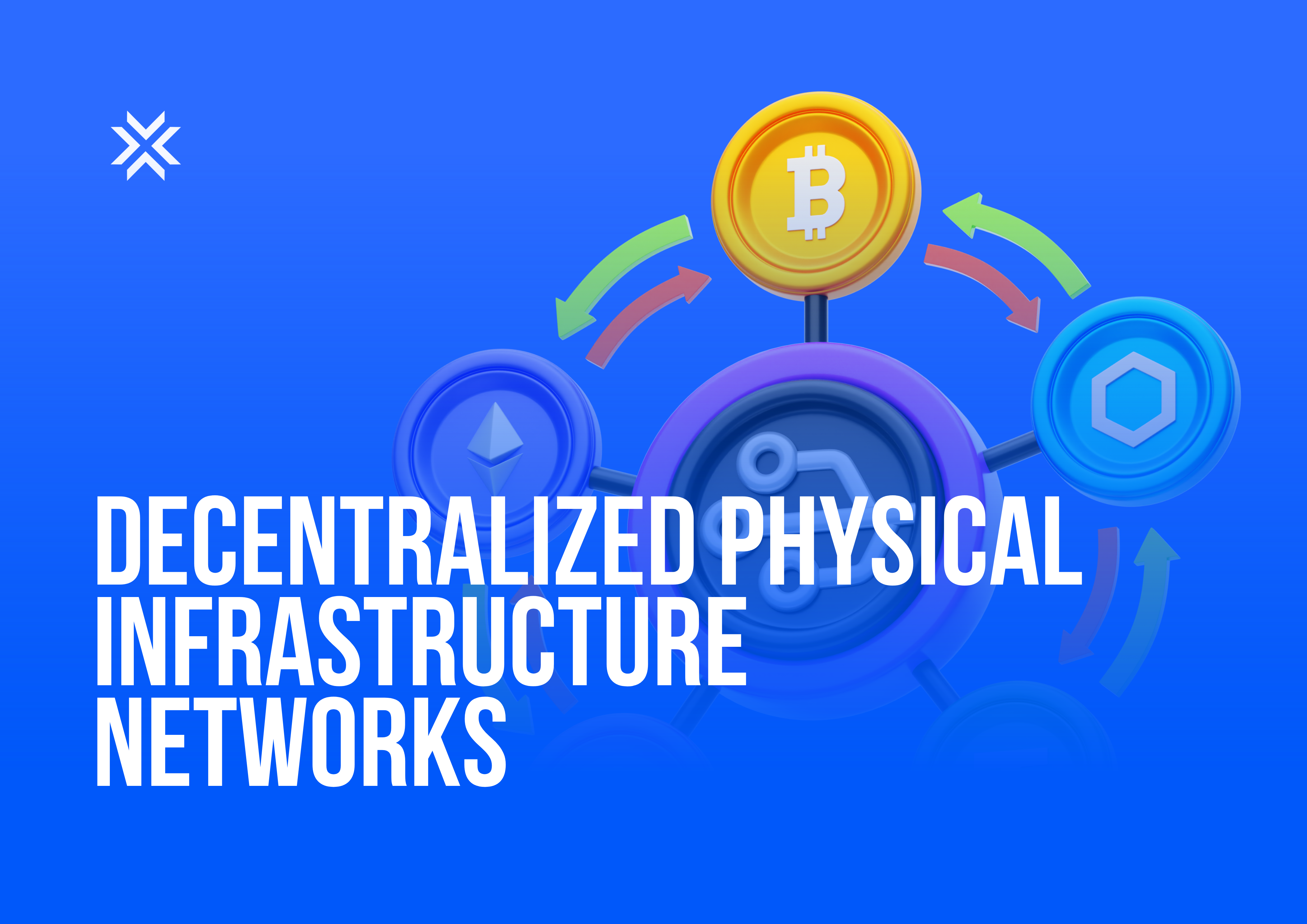 Decentralized Physical Infrastructure Networks