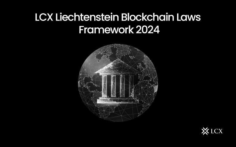 LCX Liechtenstein Blockchain Laws Framework 2024